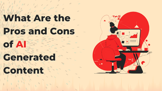 pros and cons of ai generated content