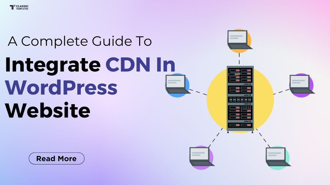 Club Cdn A Complete Guide To Integrate CDN In WordPress Website