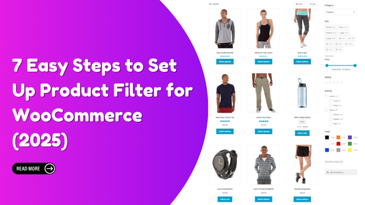 7 Easy Steps to Set Up Product Filter for WooCommerce (2025)