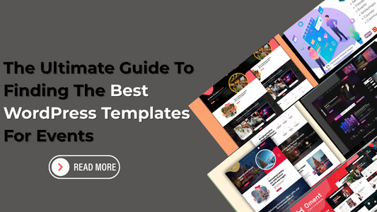 The Ultimate Guide To Finding The Best WordPress Templates For Events