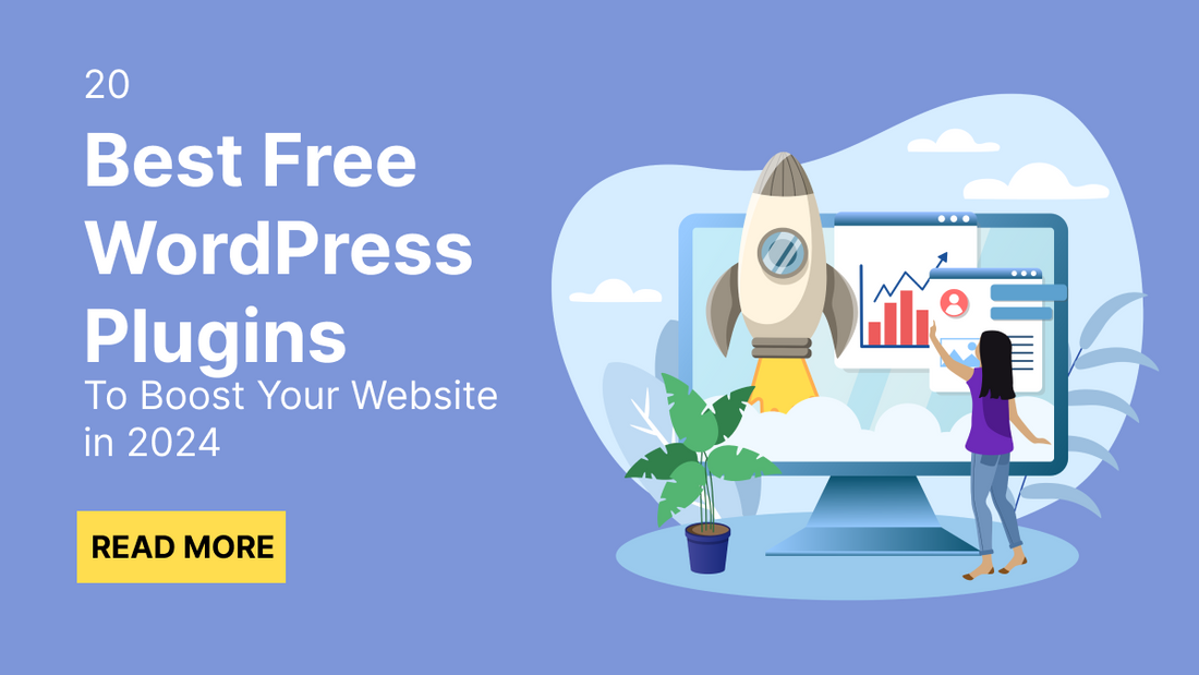20 Best Free WordPress Plugins To Boost Your Website in 2024