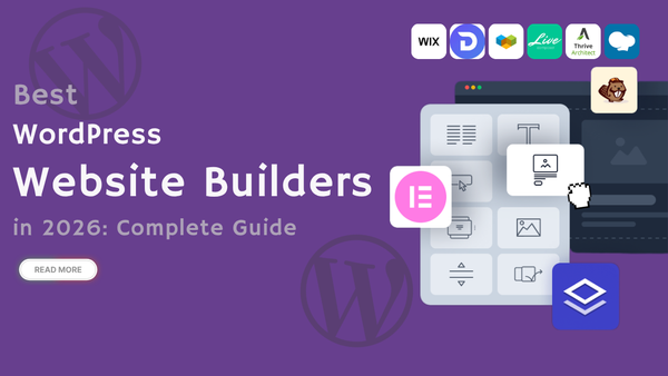 Best WordPress Website Builders in 2026: Complete Guide