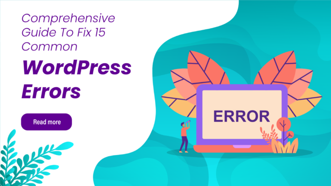 Comprehensive Guide To Fix 15 Common WordPress Errors