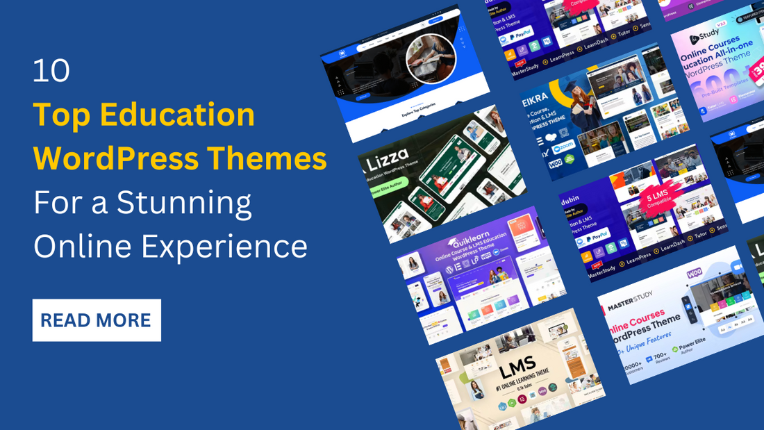 Top 10 Education WordPress Themes For a Stunning Online Experience