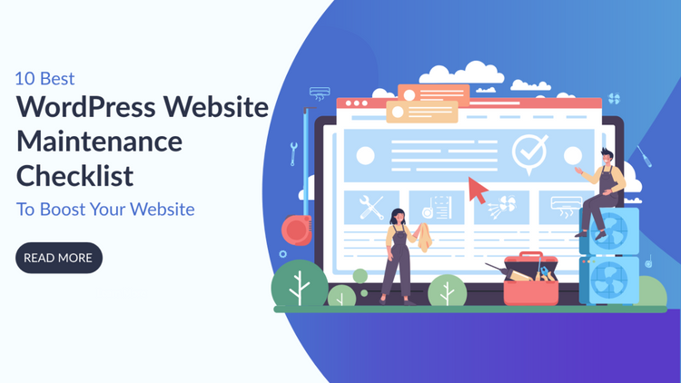 10 Best WordPress Website Maintenance Checklist To Boost Your Website